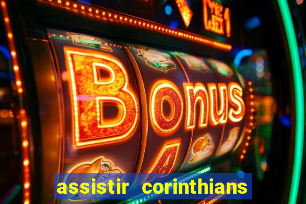 assistir corinthians x sao paulo ao vivo futemax