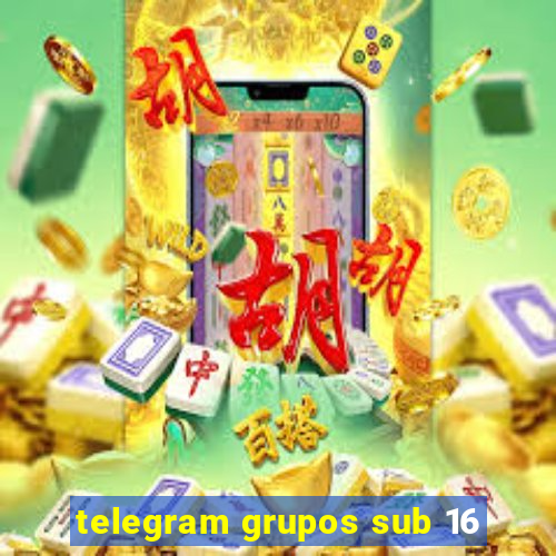 telegram grupos sub 16