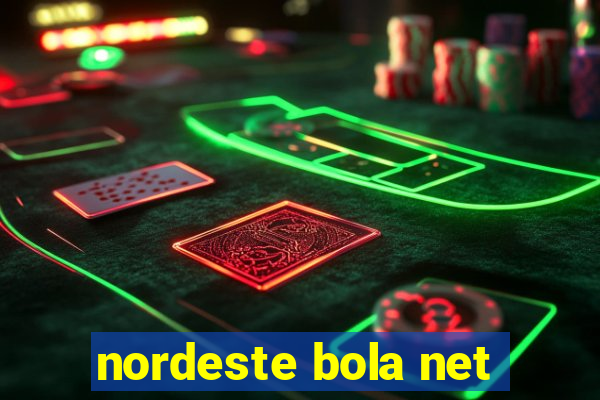 nordeste bola net