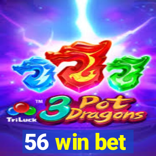 56 win bet