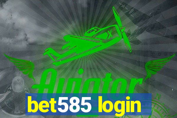 bet585 login