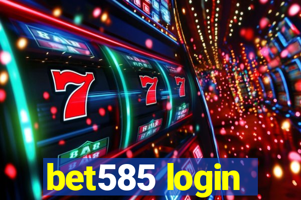 bet585 login