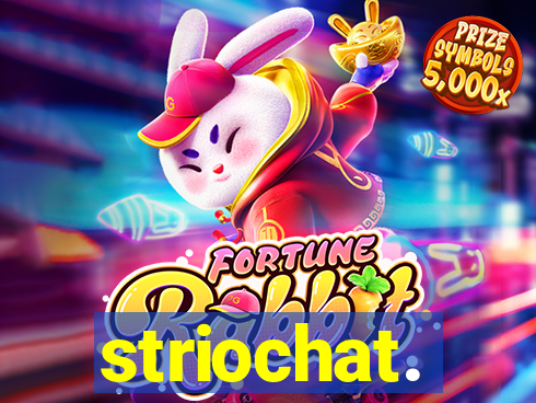 striochat.