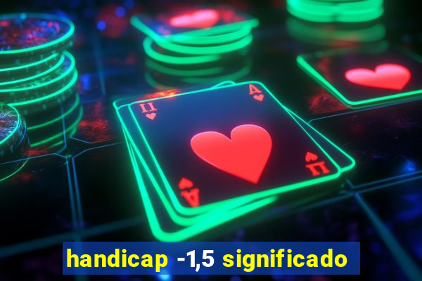 handicap -1,5 significado