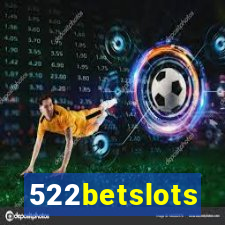 522betslots