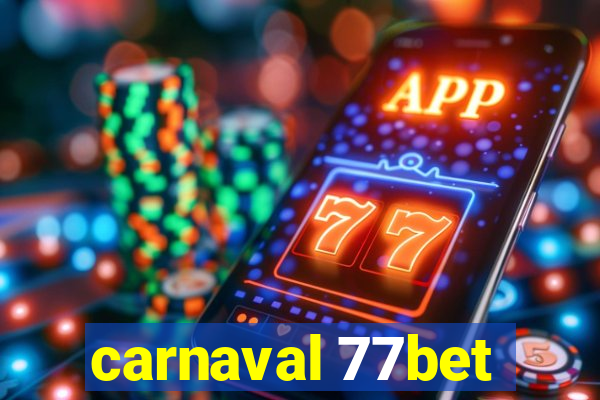 carnaval 77bet