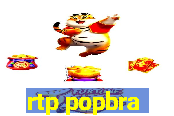 rtp popbra