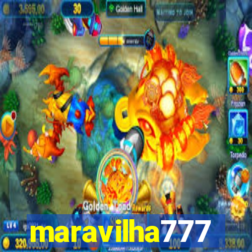 maravilha777