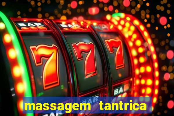 massagem tantrica perto de mim