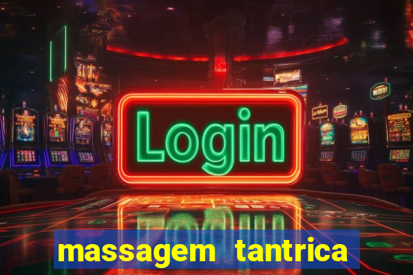 massagem tantrica perto de mim