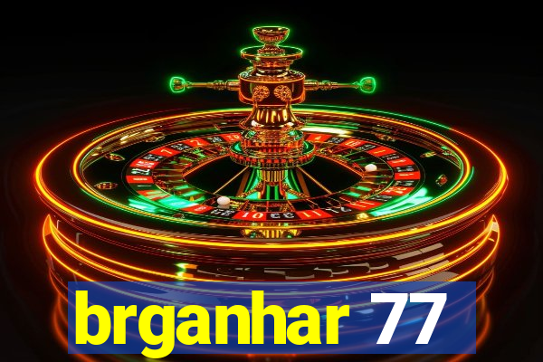 brganhar 77