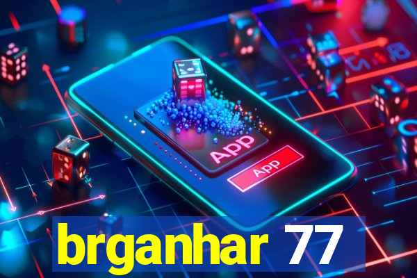 brganhar 77