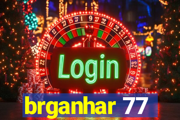 brganhar 77