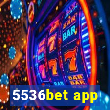 5536bet app