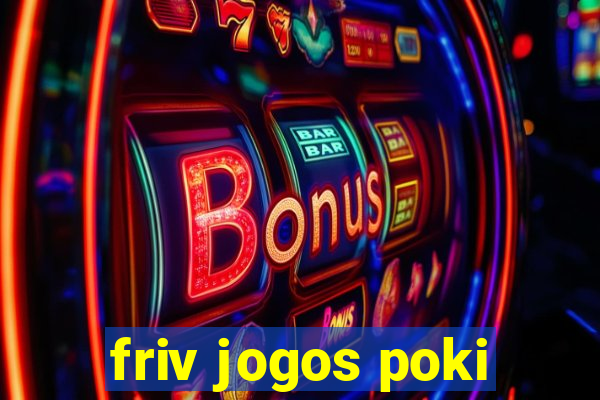 friv jogos poki