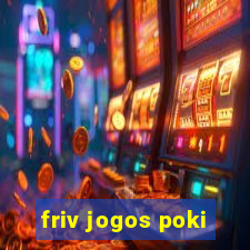 friv jogos poki