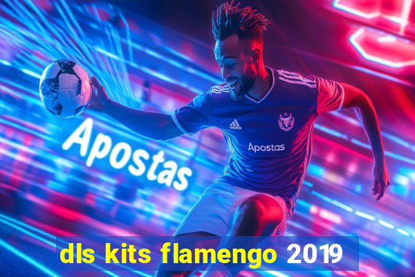 dls kits flamengo 2019