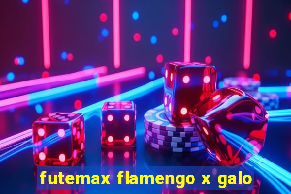 futemax flamengo x galo