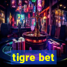 tigre bet