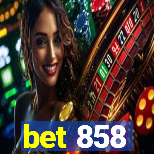 bet 858