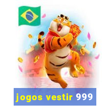 jogos vestir 999