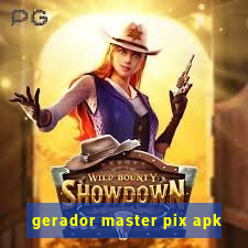 gerador master pix apk