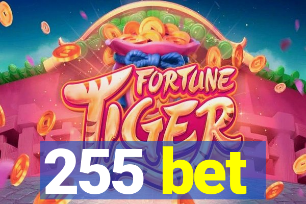 255 bet