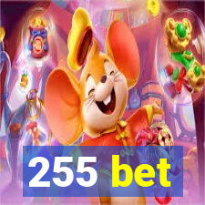 255 bet