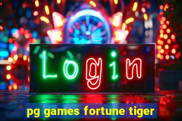 pg games fortune tiger