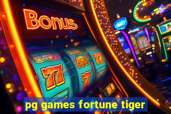 pg games fortune tiger