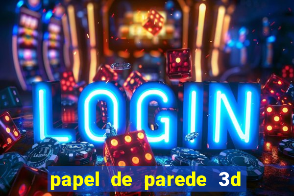 papel de parede 3d para pc