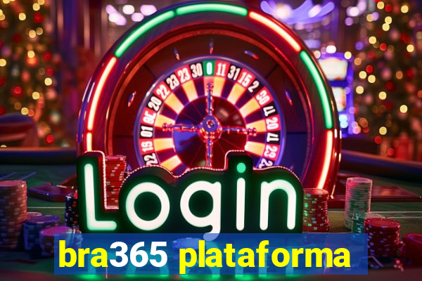 bra365 plataforma