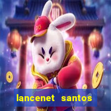 lancenet santos futebol clube