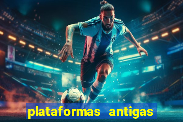 plataformas antigas de jogos slots