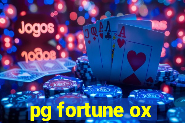 pg fortune ox