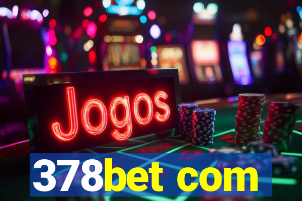 378bet com