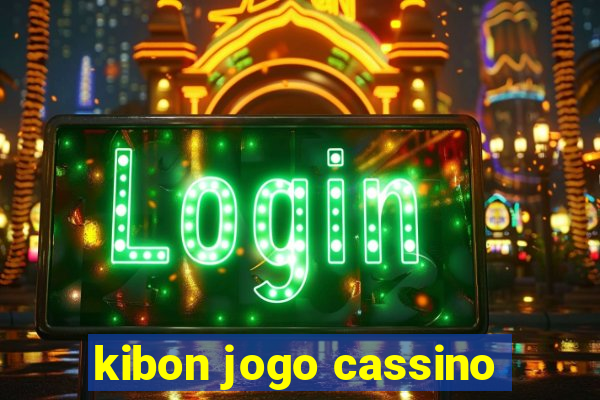 kibon jogo cassino