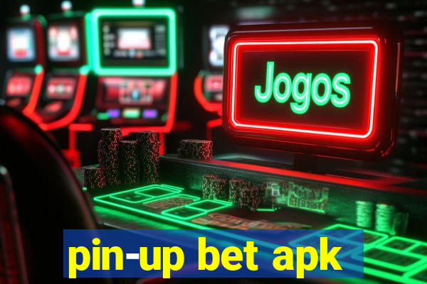 pin-up bet apk