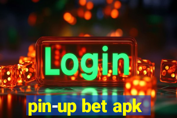 pin-up bet apk