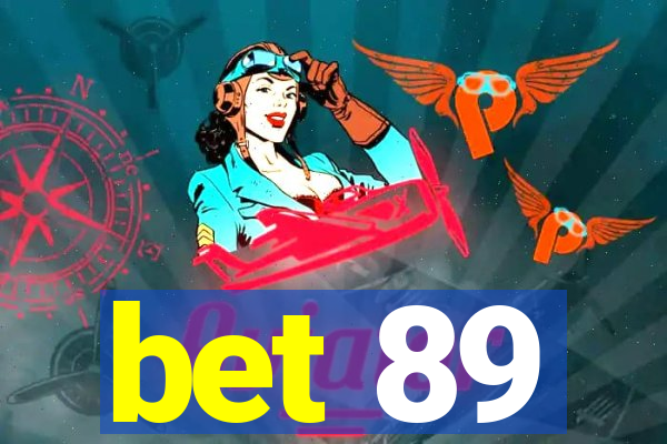 bet 89