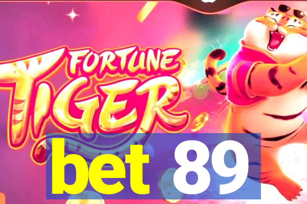 bet 89