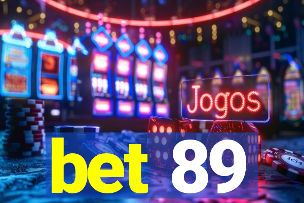 bet 89