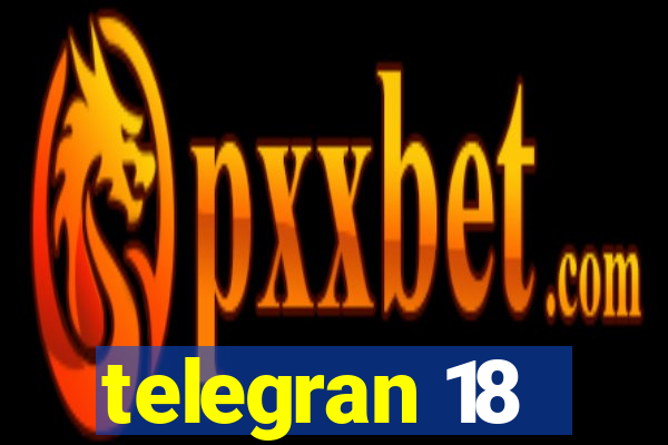 telegran 18