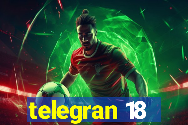 telegran 18