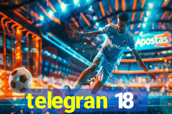 telegran 18