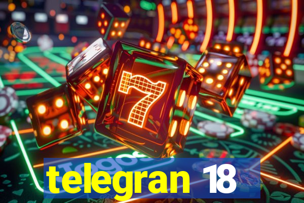 telegran 18