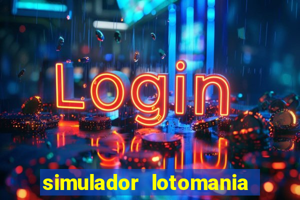 simulador lotomania - lotodicas