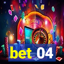 bet 04