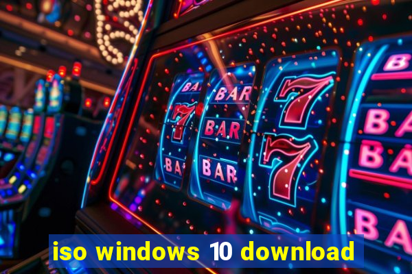 iso windows 10 download