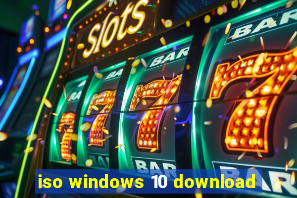 iso windows 10 download